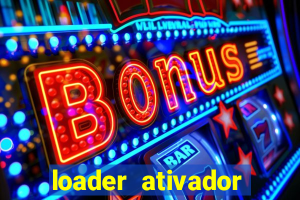 loader ativador windows 7